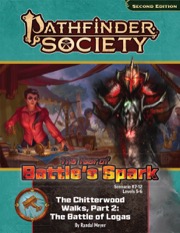 Pathfinder Society Scenario #7-12: The Chitterwood Walks, Part 2: The Battle of Logas