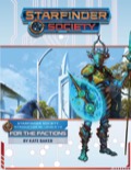 Starfinder Society Intro #2: For the Factions