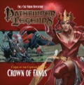 Pathfinder Legends—Curse of the Crimson Throne #6: Crown of Fangs