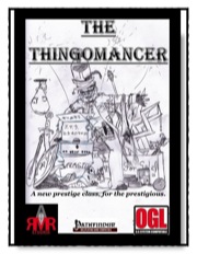The Thingomancer Prestige Class (PFRPG) PDF
