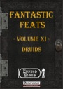 Fantastic Feats, Volume XI: Druids (PFRPG) PDF