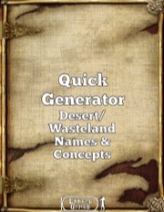 Quick Generator Desert/Wastelands Names & Concepts PDF