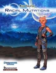 Alien Evolution: Racial Mutations (PFRPG) PDF