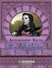 Astonishing Races: Fetchling (PFRPG) PDF
