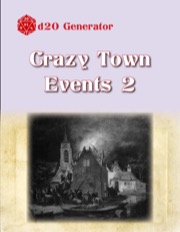 D20 Generator: Crazy Town Events 2 PDF