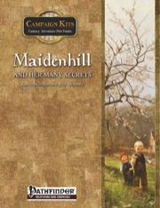 Campaign Kits: Maidenhill and Her Many Secrets (PFRPG) PDF