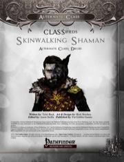 CLASSifieds: Skinwalking Shaman—Druid Alternate Class (PFRPG) PDF