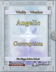 Weekly Wonders: Angelic Corruption (PFRPG) PDF