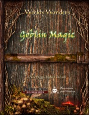 Weekly Wonders: Goblin Magic (PFRPG) PDF