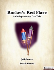 Rocket's Red Flare: An Independence Day Tale (PFRPG) PDF