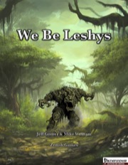 We Be Leshys (PFRPG) PDF