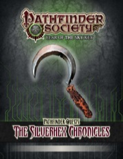 Pathfinder Society Quest: The Silverhex Chronicles (PFRPG) PDF