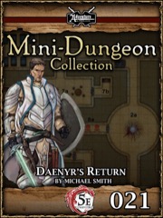Mini-Dungeon #021: Daenyr's Return (5E) PDF