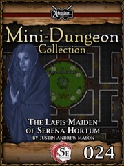 Mini-Dungeon #024: The Lapis Maiden of Serena Hortum (5E) PDF