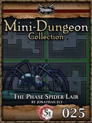 Mini-Dungeon #025: The Phase Spider Lair (5E) PDF