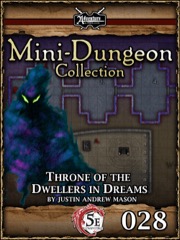 Mini-Dungeon #028: Throne of the Dwellers in Dreams (5E) PDF