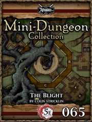 Mini-Dungeon Collection #065: The Blight (5E) PDF