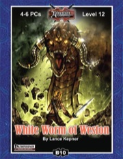 B10: White Worm of Weston (PFRPG) PDF