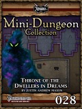 Mini-Dungeon #028: Throne of the Dwellers in Dreams (PFRPG) PDF