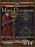 Mini-Dungeon #034: Mysteries of the Endless Maze (PFRPG) PDF