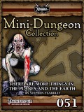 Mini-Dungeon #051: There Are More Things in the Planes and the Earth (PFRPG) PDF