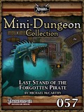 Mini-Dungeon #057: Last Stand of the Forgotten Pirate (PFRPG) PDF