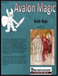 Avalon Magic—Vol 1, Issue #12: Battle Magic (PFRPG) PDF