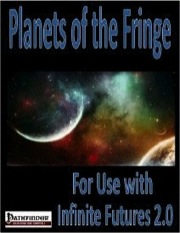 Planets of the Fringe (PFRPG) PDF