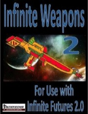 Infinite Weapons (PFRPG) PDF