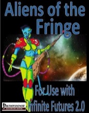 Aliens of the Fringe (PFRPG) PDF
