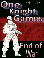 One Knight Games—Vol 3, Issue 18: Ends of War PDF