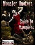 Monster Hunters: Guide to Vampires (PFRPG) PDF