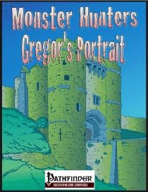 Monster Hunters: Gregor's Portrait (PFRPG) PDF