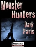 Monster Hunters: Dark Paris (PFRPG) PDF