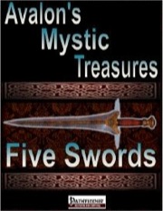 Avalon's Mystic Treasures: Five Swords (PFRPG) PDF