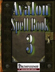 Avalon Spell Book, Vol. 1, Issue #3 (PFRPG) PDF