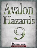 Avalon Hazards #9 (PFRPG) PDF