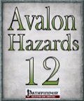 Avalon Hazards #12 (PFRPG) PDF