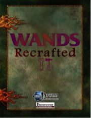 Wands Recrafted (PFRPG) PDF