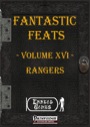 Fantastic Feats, Volume XVI: Rangers (PFRPG) PDF