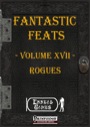 Fantastic Feats, Volume XVII: Rogues (PFRPG) PDF