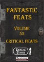 Fantastic Feats, Volume 52: Critical Feats (PFRPG) PDF