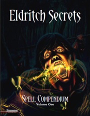 Eldritch Secrets Spell Compendium, Volume 1 (PFRPG) PDF