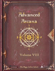 Advanced Arcana Volume VIII (PFRPG) PDF
