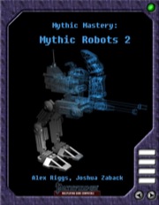 Mythic Mastery: Mythic Robots 2 (PFRPG) PDF