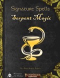 Signature Spells - Serpent Magic (PF2E) PDF