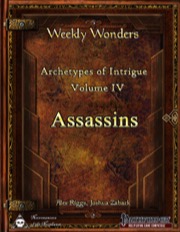Weekly Wonders: Archetypes of Intrigue Volume IV, Assassins (PFRPG) PDF