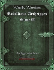 Weekly Wonders: Rebellious Archetypes, Volume II (PFRPG) PDF