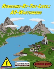 Dungeons-by-the-Level—A0: Wasturberg (PFRPG) PDF