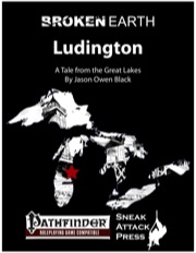 Broken Earth: Ludington (PFRPG) PDF